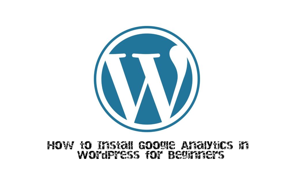 How_to_Install_Google_Analytics_in_WordPress_for_Beginners